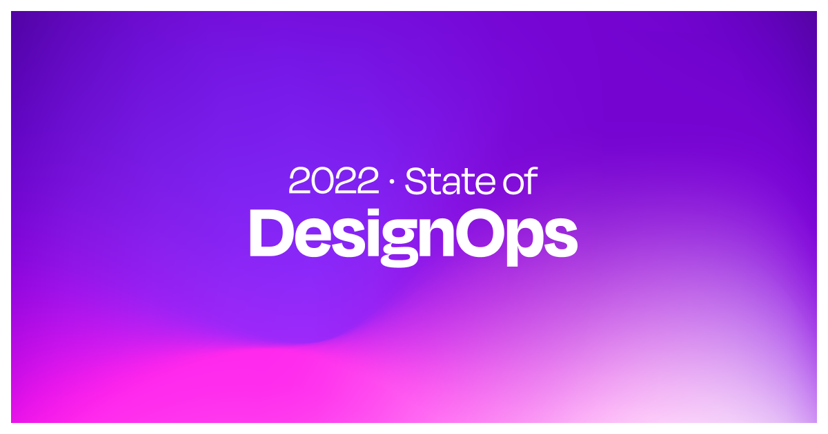 The State of DesignOps 2022